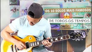 OS 10 SOLOS DE GUITARRA MAIS FAMOSOS DE TODOS OS TEMPOS ( 10 Best Guitar solos of all Times ) chords