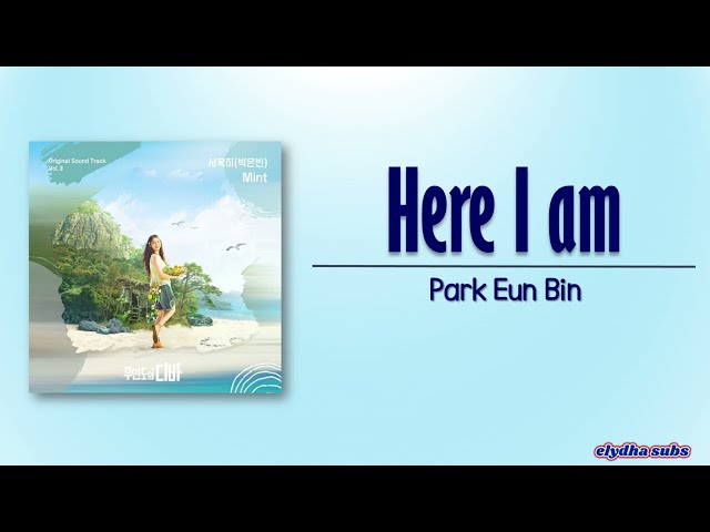 Park Eun Bin - Here I Am [Castaway Diva OST Vol.3] [Rom|Eng Lyric] class=