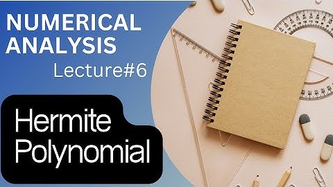 Hermite Polynomial | Numerical Analysis Lec-6 Urdu / Hindi