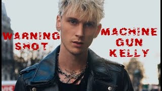 MGK || Warning Shot FLASH