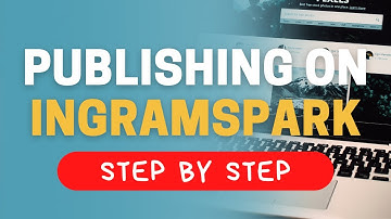Publishing on IngramSpark (Step by Step)