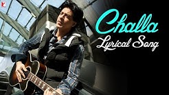 Lyrical: Challa Full Song with Lyrics | Jab Tak Hai Jaan | Shah Rukh Khan | Gulzar  - Durasi: 5:17. 