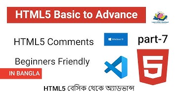 HTML5 Comments Bangla Tutorial - Part-7