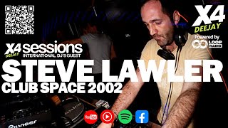 STEVE LAWLER | DJ Set 2002 | SIDNEY | House Classics | LIVE MIX | Subliminal VIBES #X4FM #X4DEEJAY