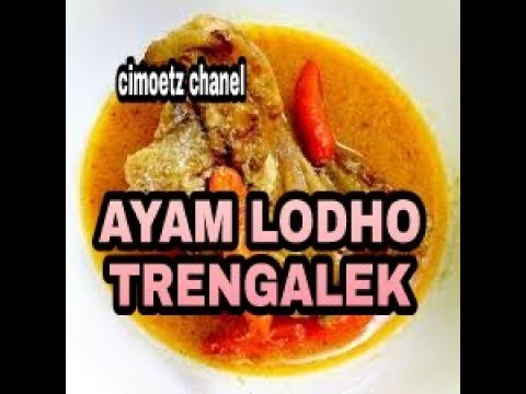 resep-ayam-lodho-trenggalek