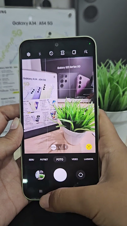 Tips Fitur Kamera Samsung Yang Harus Kamu Tahu!!