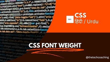 How to: CSS Font-Weight in Hindi/Urdu | Lecture 04