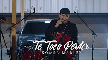 Kompa Marley-Te Toco Perder (En Vivo 2022)