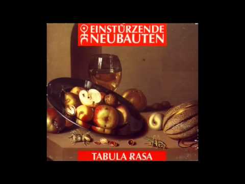 Einstrzende Neubauten Tabula rasa - 1205(te nacht)