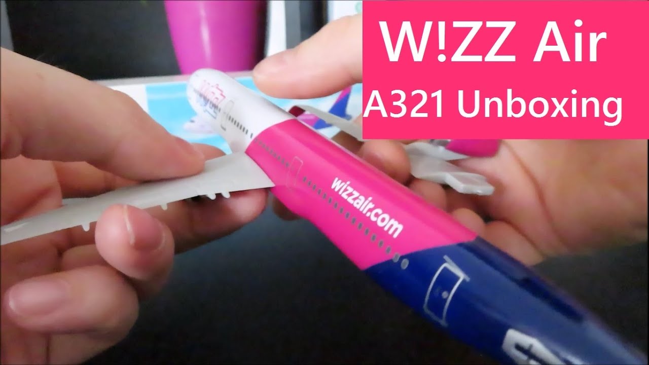 Airbus A321 | Wizz Air | Original Airplane Model | Unboxing and Assembly