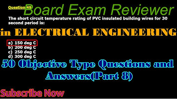 REE || Board Exam Reviewer in Electrical Engineering(50 Objective Type Questions and Answers)Part 8