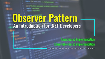 Observer Design Pattern (An Introduction for .NET Developers [.NET 6 and C# 10])
