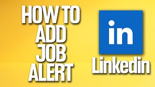 How To Add Job Alert On Linkedin Tutorial screenshot 1