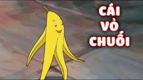 Cái Vỏ Chuối | Bộ Phim Hay Mang Tính Giáo Dục Cao | Phim Hoạt Hình Việt Nam