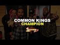 Common Kings "Champion" #island985