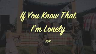 (Thai sub) If You Know That I'm Lonely - FUR lyrics แปล