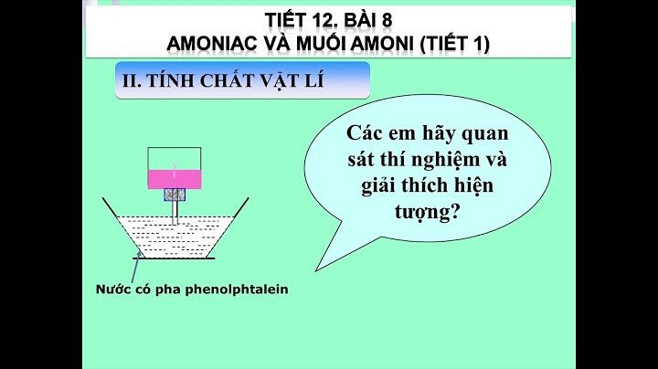 Vì sao amoniac là bazo yếu