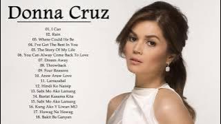 Donna Cruz Nonstop 2021 Full Album Donna Cruz Tagalog Love Song 2021