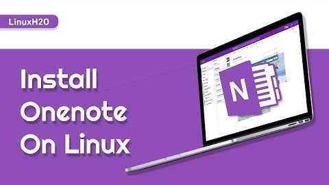 How to install Microsoft OneNote on Linux (Ubuntu, Mint, Kali, Manjaro, Fedora)