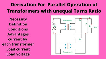 Derivation of Parallel operation of Transformers with uneual turns Ratio