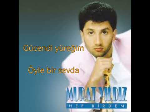 Murat Yıldız - 2 Güzel Eser (Gücendi Yüreğim) (Öyle bir sevda)