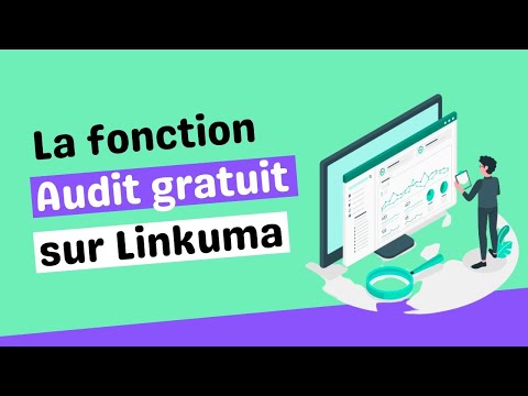 Comment bien utiliser la fonction Audit sur Linkuma ?