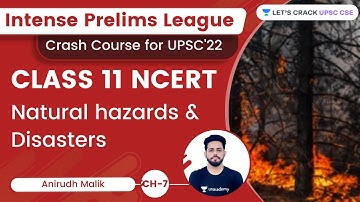Class 11 NCERT | Ch 7 | Natural Hazards and Disasters | Anirudh Malik | Let