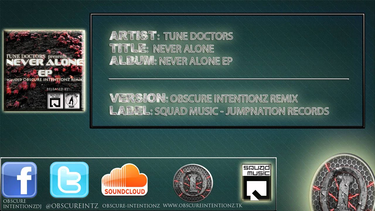 Tune Doctors - Never Alone (Obscure Intentionz Remix)