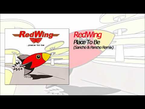 RedWing — RedWing - Place To Be (Sancho & Pancho Remix)