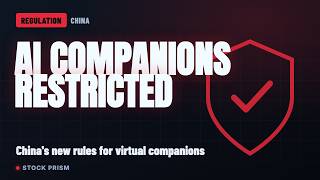 China's AI Regulation Prompts ByteDance, Alibaba to Disable Virtual Companions, Affecting Million...