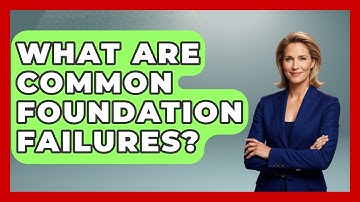 What Are Common Foundation Failures? - Civil Engineering Explained