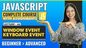 66. Window and Keyboard Events | Javascript tutorial for beginners | Javascript full course