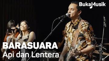 Barasuara – Api dan Lentera (Live Performance) | BukaMusik