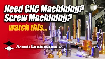 Do You Need CNC, Screw or Multi-Spindle Machining? | Avanti Engineering | Glendale Heights, IL
