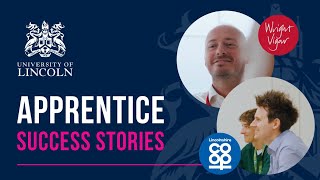 Employee Success Stories: How University of Lincoln Apprenticeships Advanced Our Careers