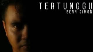 TERTUNGGU BY BENN SIMON