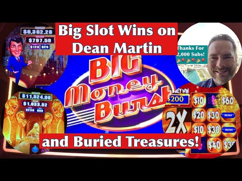 Big Money Burst Slots Drop Prizes All The Way Across For Big Wins - Buried Treasures and Dean Martin