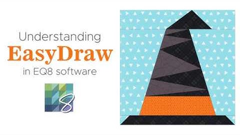 Understanding EasyDraw in Electric Quilt 8 (EQ8) Software