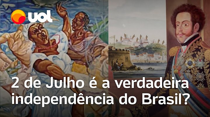 Bahian Conspiracy: Is July 2nd the true independence of Brazil?