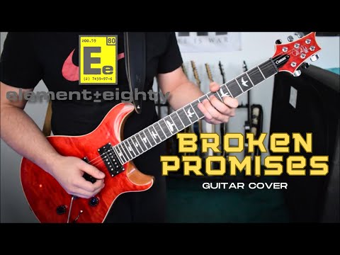 Element Eighty - Broken Promises (Guitar Cover)
