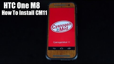 HTC One M8 Installing Cyanogen Mod 11 CM11 and Setup