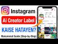 How to Remove AI Creator Label From Instagram Profile | Instagram Se AI Creator Label Kaise Hataye