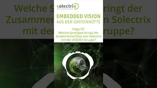 Embedded Vision aus der Gartenhütte Folge 97