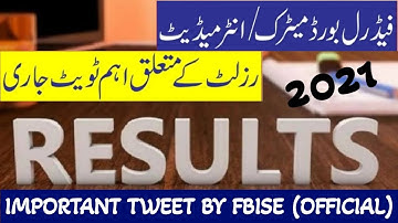 10TH and 12th Class Result Date FBISE II FBISE 10th Result 2021, FBISE 12th Result 2021