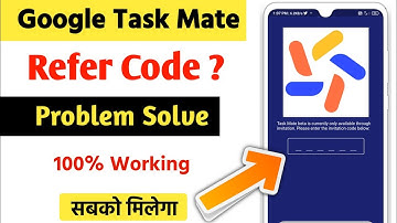Task Mate Invitation code | Task Mate Referral Code | Google task mate Referral code 100% Working