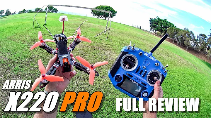 ARRIS X220 PRO FPV Race Drone - Full Review - Unbo...