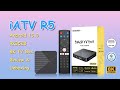 Iatv r5 android 130 rk3528 8k tv box review  unboxing