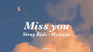 【日本語字幕】Miss you - Stray Kids Hyunjin ヒョンジン ソロ (SKZ Replay) Resimi