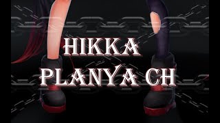 [ORIGINAL]  HIKKA | Planya ch