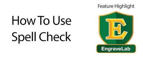 How To Use Spell Check
